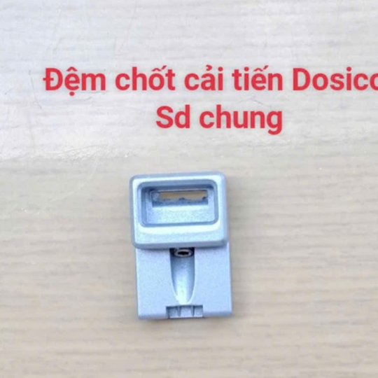 ĐỆM CHỐT CẢI TIẾN DOSICO
